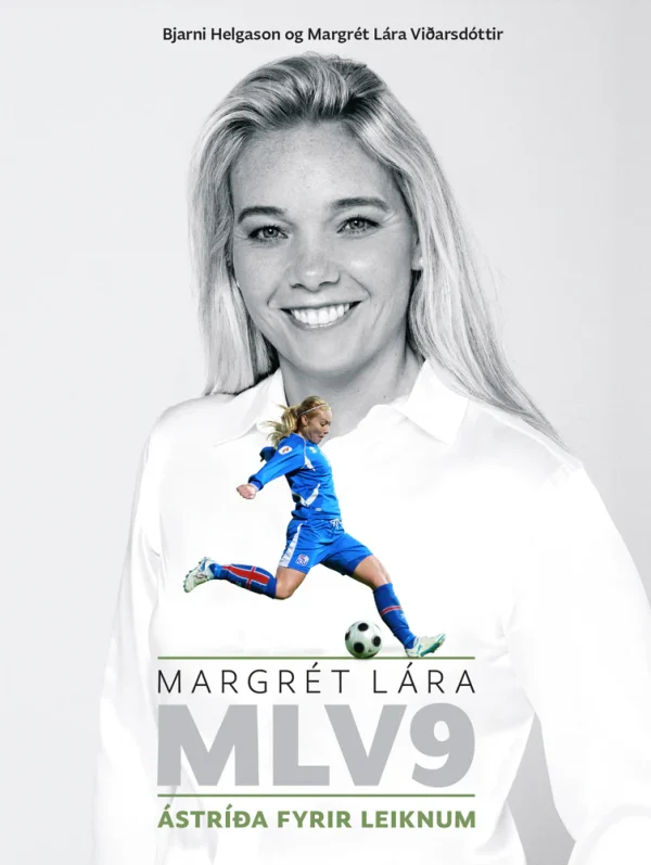 Bók Margrét Lára- Ástríða fyrir leiknum
