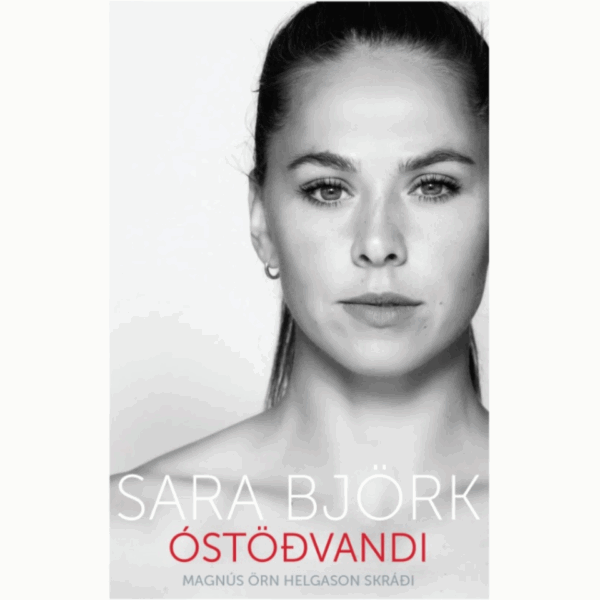 Bók Sara Björk - Óstöðvandi